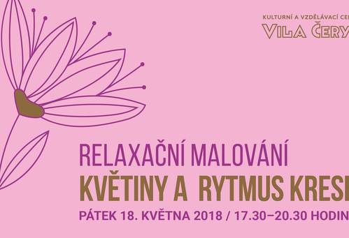 Relaxační malování „KVĚTINY A RYTMUS KRESBY“ ve Vile Čerych